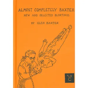 Almost Completely Baxter (discounted) - Glen Baxter